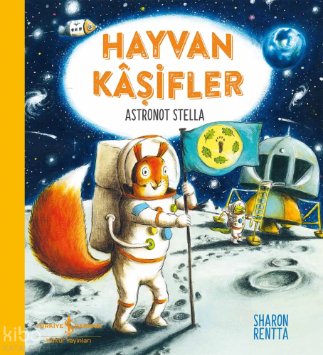 Hayvan Kâşifler – Astronot Stella Sharon Rentta