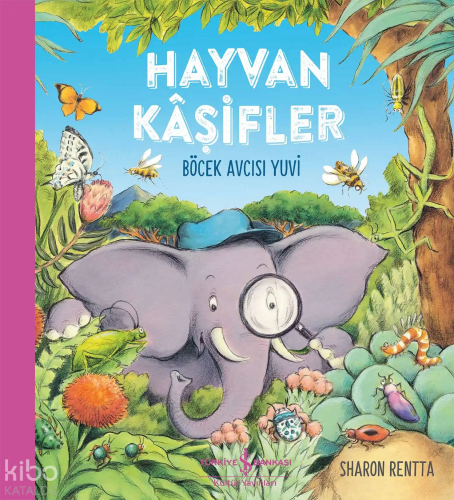 Hayvan Kâşifler – Böcek Avcısı Yuvi Sharon Rentta