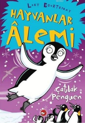 Hayvanlar Alemi 2. Kitap; Çatlak Penguen