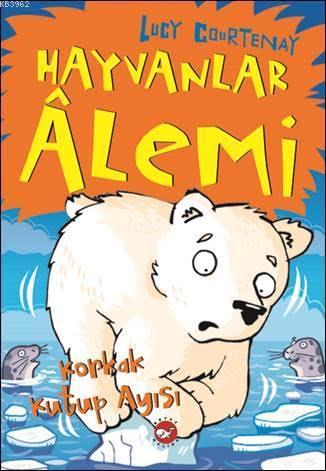 Hayvanlar Alemi 5 - Korkak Kutup Ayısı