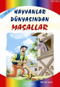 Hayvanlar Dünyasından Masallar; 5 Yaş ve Üstü (k. Boy)