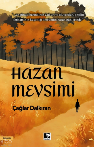 Hazan Mevsimi Çağlar Dalkıran
