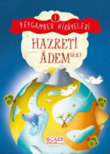 Hazreti Âdem - Peygamber Hikâyeleri 1 Burhan Güven