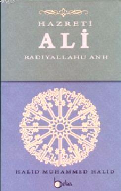 Hazreti Ali (Radıyallahu Anh) Halid Muhammed Halid