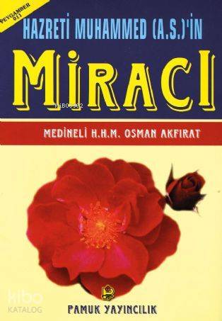 Hazreti Muhammed (a.s.)'in Miracı (Peygamber-011) Hacı Osman Akfırat
