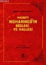 Hazreti Muhammed´in Sözleri ve Halleri; Kütüb-ü Sitte Hadisleri