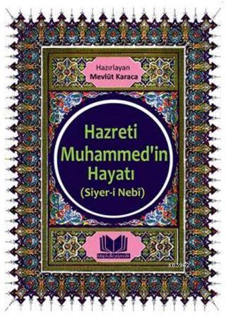 Hazreti Muhammed'in Hayatı Siyeri Nebi