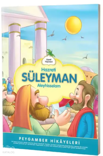 Hazreti Süleyman;Peygamber Hikayeleri Şebnem Pişkin