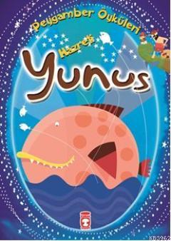 Hazreti Yunus (8+ Yaş); Peygamber Öyküleri Dizisi