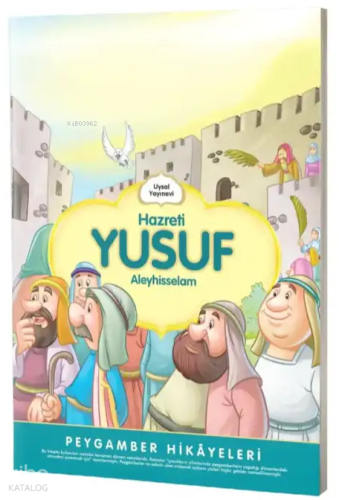 Hazreti Yusuf;Peygamber Hikayeleri Şebnem Pişkin