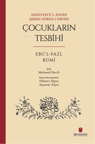 Hediyyetü’l-İhvân Şerhu Sübha-i Sıbyân: Çocukların Tesbihi