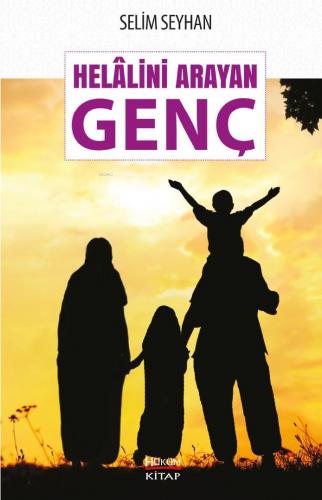 Helâlini Arayan Genç Selim Seyhan