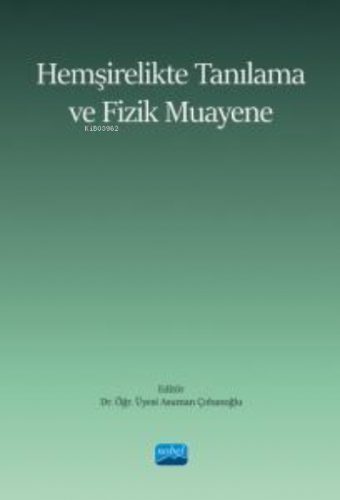 Hemşirelikte Tanılama ve Fizik Muayene