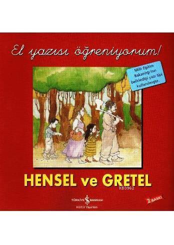 Hensel ve Gretel - El Yazısı Öğreniyorum Jacob Grimm