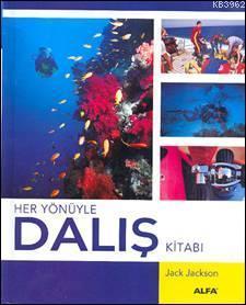 Her Yönüyle Dalış Kitabı