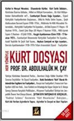 Her Yönüyle Kürt Dosyası