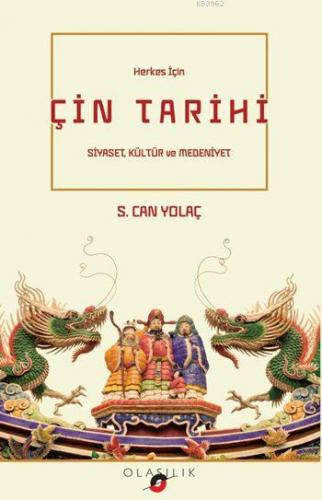 Herkes İçin Çin Tarihi; Siyaset, Kültür ve Medeniyet