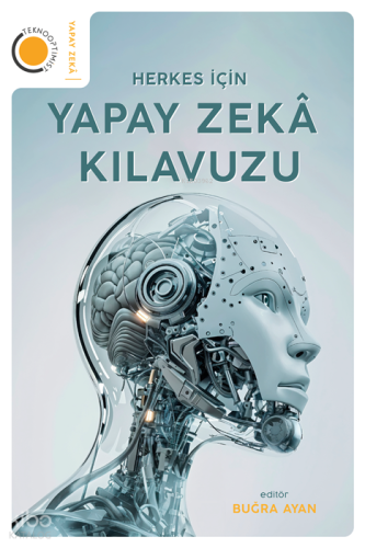 Herkes İçin Yapay Zekâ Kılavuzu Kolektif