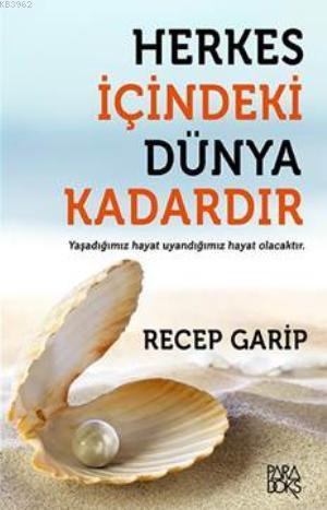 Herkes İçindeki Dünya Kadardır