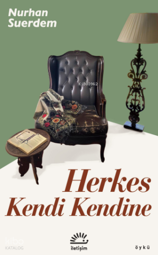Herkes Kendi Kendine Nurhan Suerdem
