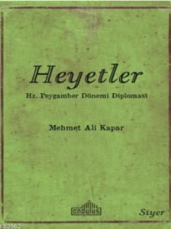 Heyetler - Hz. Peygamberin Dönemi Diplomasi Mehmet Ali Kapar