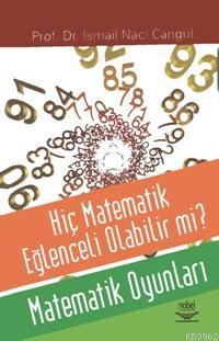 Hiç Matematik Eğlenceli Olabilir mi?; Matematik Oyunları