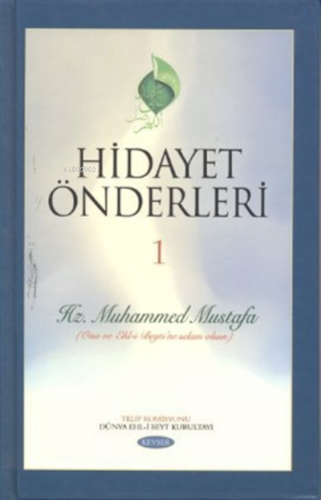 Hidayet Önderleri 1 - Hz. Muhammed Mustafa