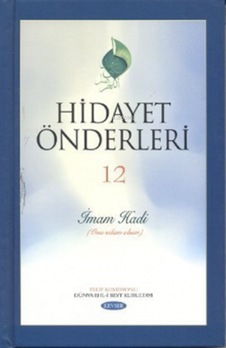 Hidayet Önderleri 12 - İmam Hadi