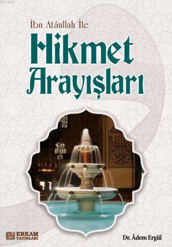 Hikmet Arayışları Adem Ergül