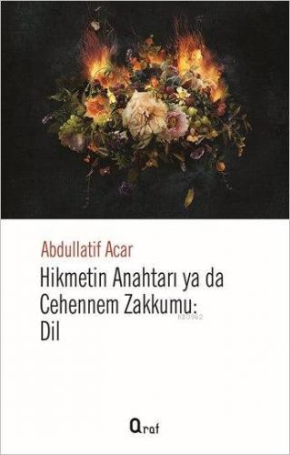 Hikmetin Anahtarı ya da Cehennemin Zakkumu: Dil