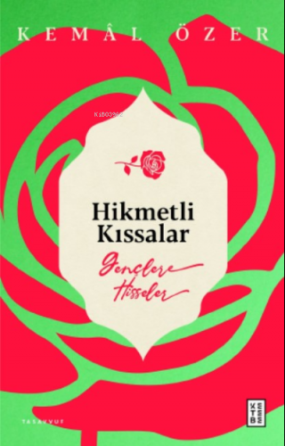 Hikmetli Kıssalar;Gençlere Hisseler Kemal Özer