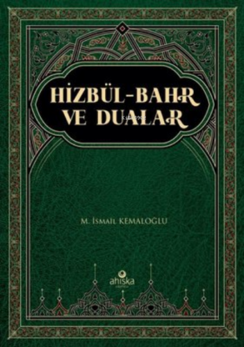 Hizbül-Bahr ve Dualar M. İsmail Kemaloğlu