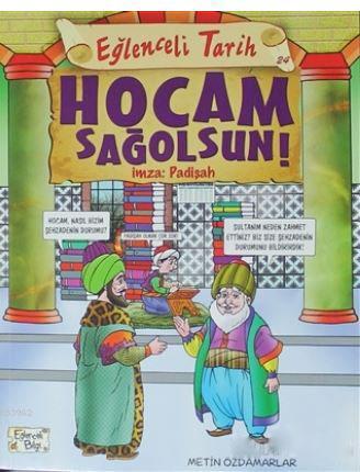 Hocam Sağolsun İmza: Padişah; Eğlenceli Tarih