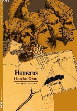 Homeros; Ozanlar Ozanı