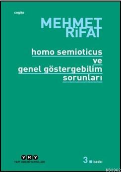 Homo Semioticus ve Genel Göstergebilim Sorunları