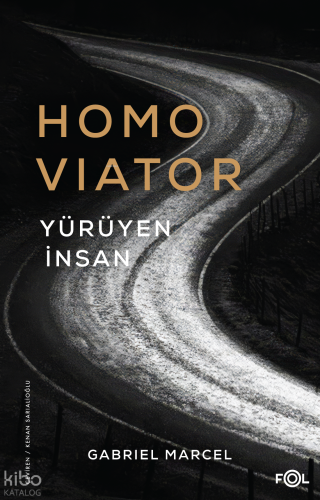 Homo Viator;Yürüyen İnsan