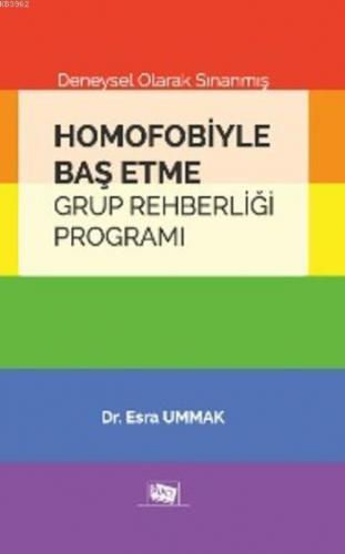 Homofobiyle Baş Etme Grup Rehberliği Programı; Deneysel Olarak Sınanmış