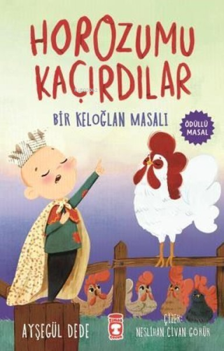 Horozumu Kaçırdılar-Bir Keloğlan Masalı Ayşegül Dede