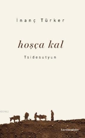 Hoşçakal; Tsidesutyun