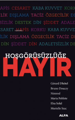 Hoşgörüsüzlüğe Hayır