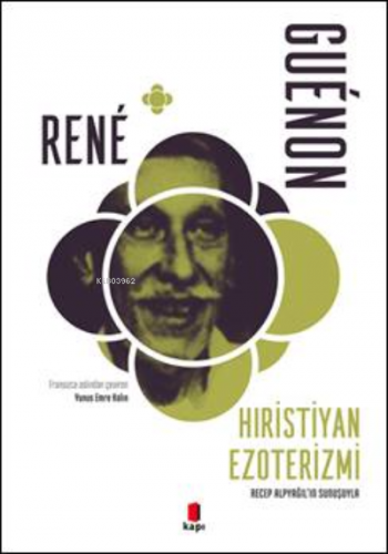 Hristiyan Ezoterizmi René Guénon