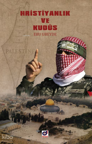 Hristiyanlık ve Kudüs Ebu Ubeyde
