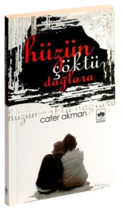 Hüzün Çöktü Dağlara