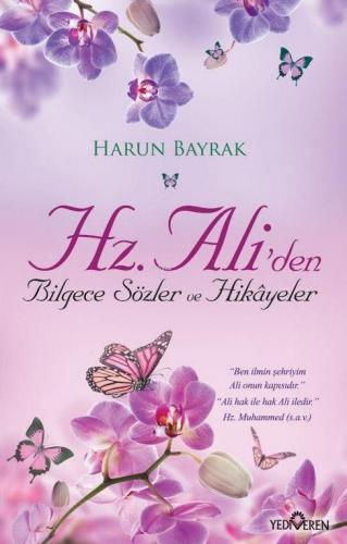 Hz.Ali'den Bilgece Sözler Ve Hikayeler