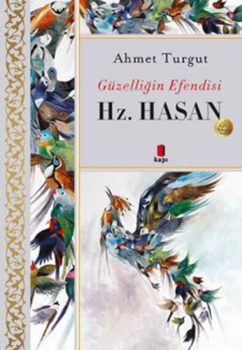 Hz. Hasan ;Güzelliğin Efendisi Ahmet Turgut