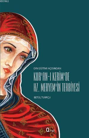 Hz.Meryemin Terbiyesi