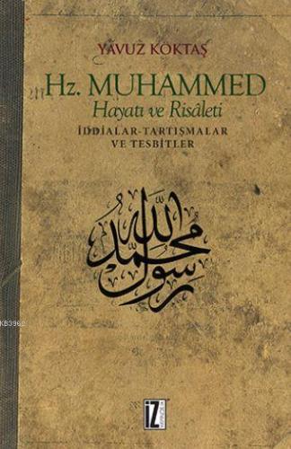 Hz. Muhammed Hayatı ve Risaleti Yavuz Köktaş