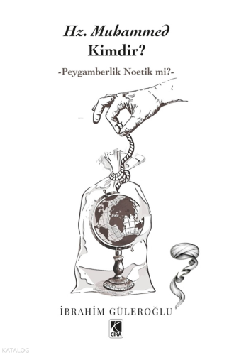 Hz. Muhammed Kimdir? İbrahim Güleroğlu