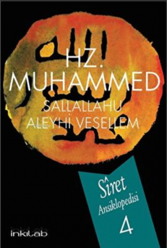 Hz. Muhammed S.A.V Siret Ansiklopedisi 4.Cilt Afzalur Rahman