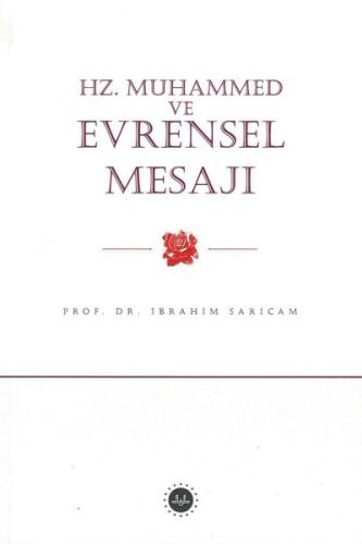 Hz. Muhammed ve Evrensel Mesajı